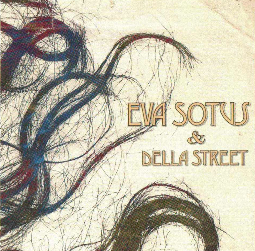 Eva Sotus & Della Street
