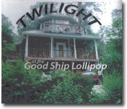 Twilight at the Goodship Lollipop